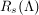 $ R_s(\Lambda) $