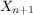 $ X_{n+1} $