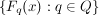 $ \{F_q(x):q \in Q\} $