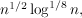 $ n^{1/2}\log^{1/8}n, $